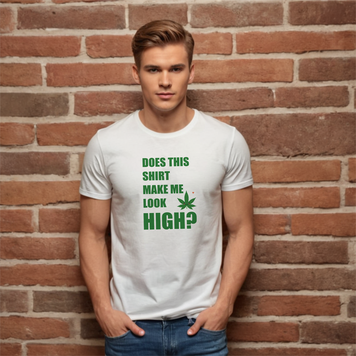 Do I look High? T-Shirt